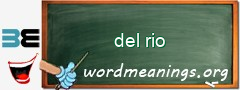 WordMeaning blackboard for del rio